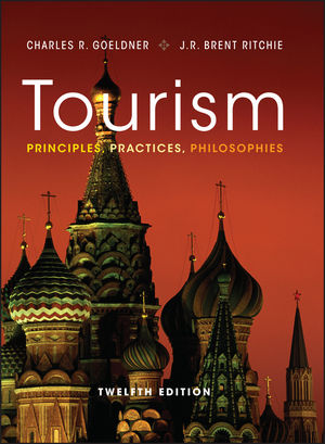 Tourism: Principles, Practices, Philosophy, 12th ed.